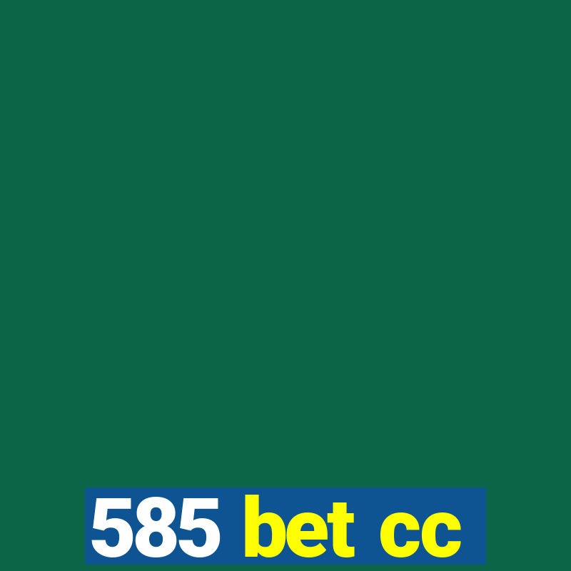 585 bet cc